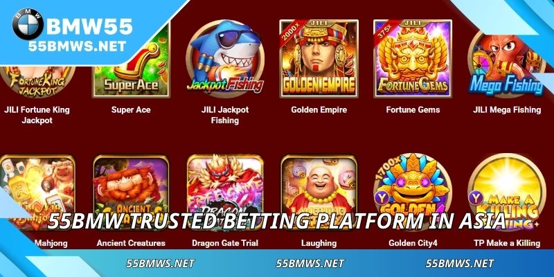 55BMW trusted betting platform in Asia