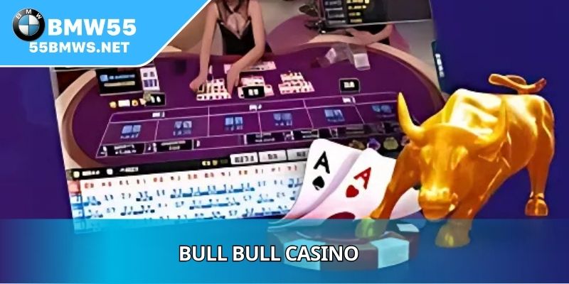 Bull Bull Casino