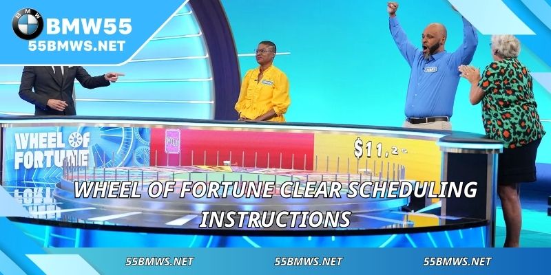 Wheel of Fortune clear scheduling instructions