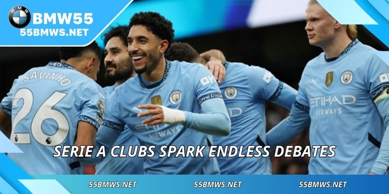 Serie A clubs spark endless debates