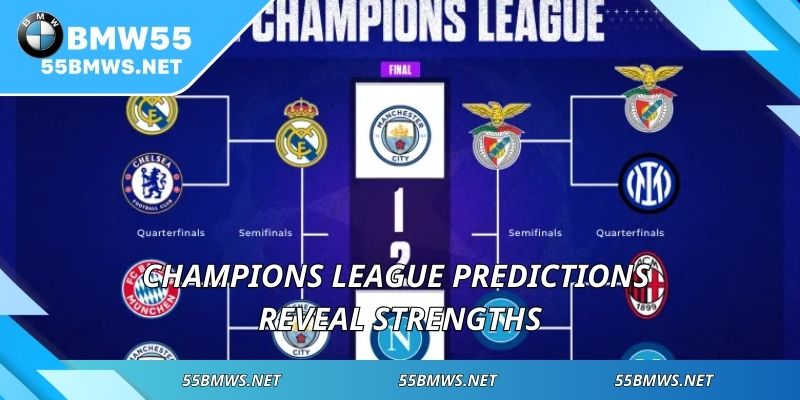 Champions League predictions reveal strengths