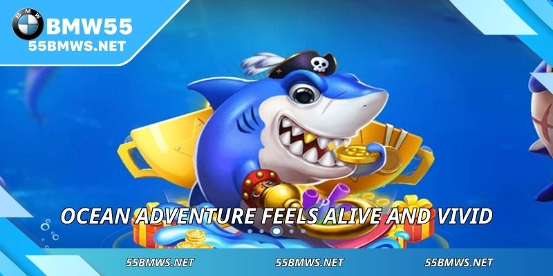 Ocean adventure feels alive and vivid
