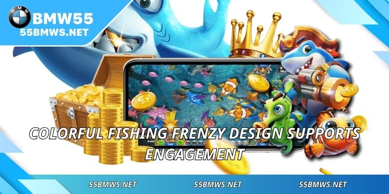 Colorful Fishing Frenzy design supports engagement