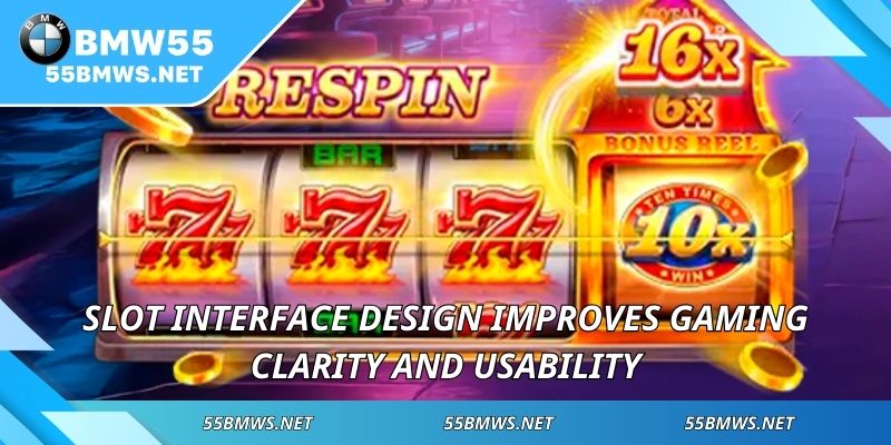 Slot interface design improves gaming clarity and usability