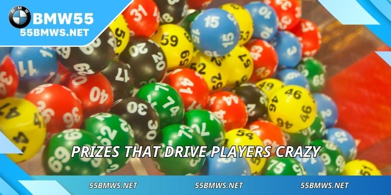 Prizes that drive players crazy