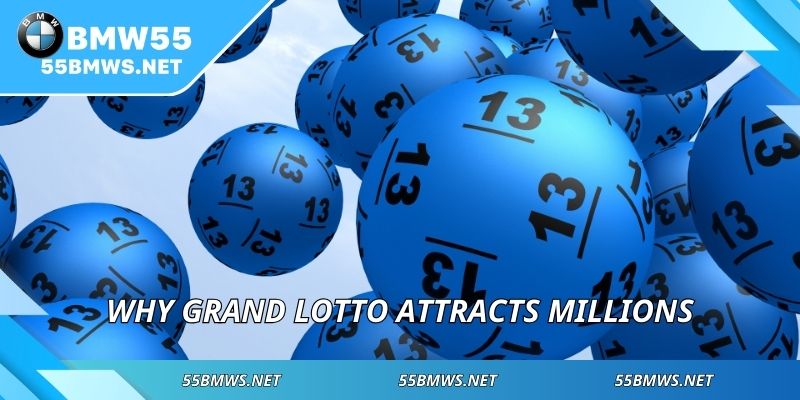 Why grand lotto attracts millions