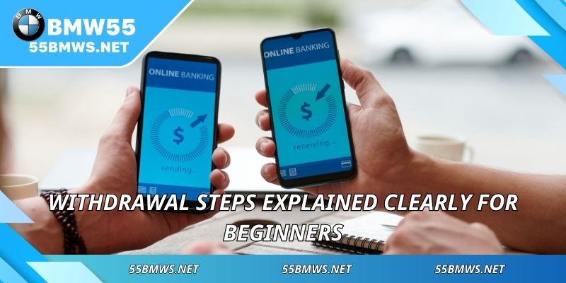 Withdrawal steps explained clearly for beginners