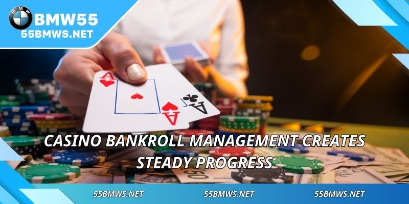 Casino bankroll management creates steady progress