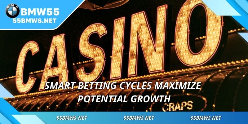 Smart betting cycles maximize potential growth