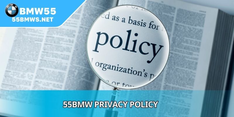 55BMW Privacy Policy