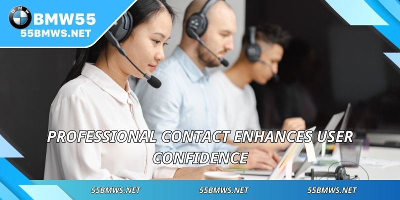 Professional contact enhances user confidence