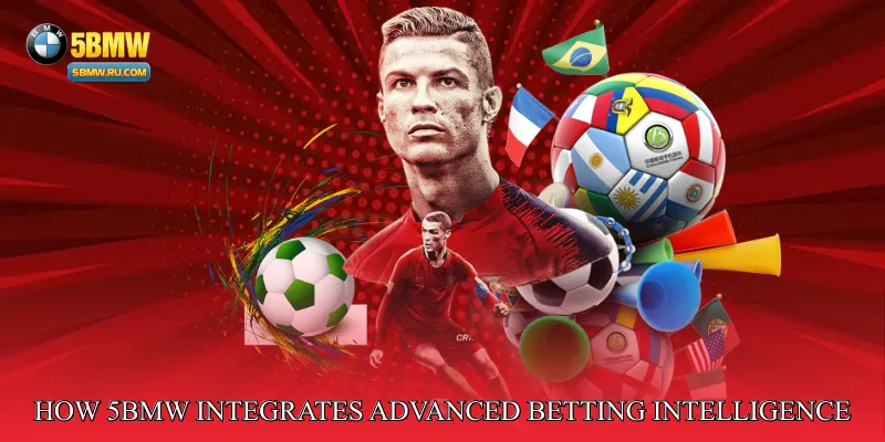 How 5BMW Integrates Advanced Betting Intelligence
