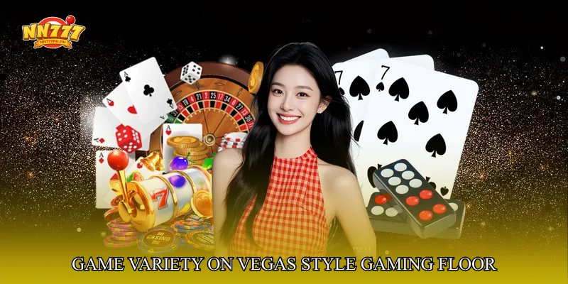 Game Variety on Vegas Style Gaming Floor