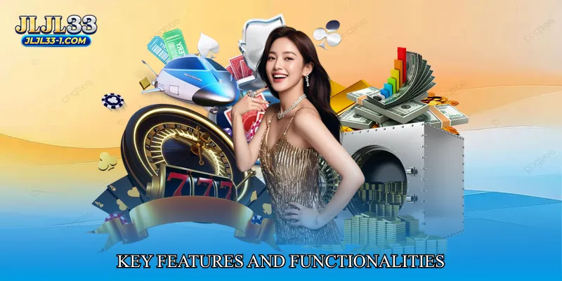 Key Features and Functionalities