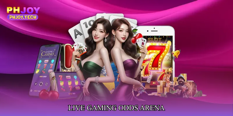 Live Gaming Odds Arena