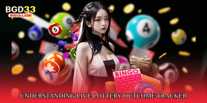 Understanding Live Lottery Outcome Tracker