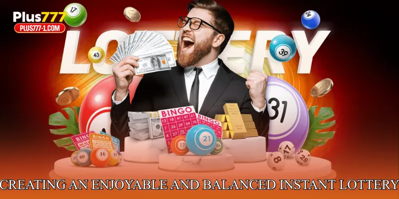 Creating an enjoyable and balanced instant lottery routine