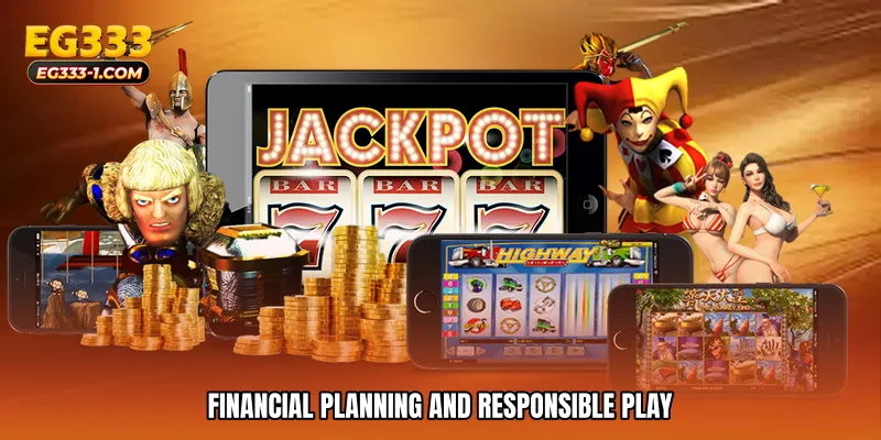 Financial Planning and Responsible Play