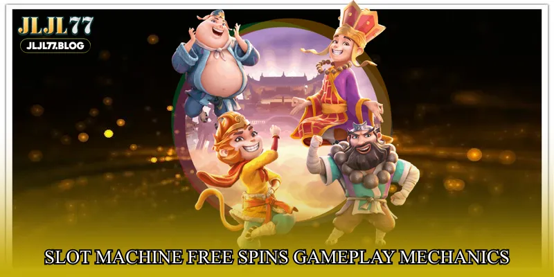 Slot machine free spins gameplay mechanics
