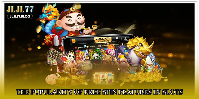 The popularity of free spin features in slots