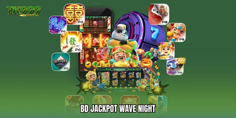BD Jackpot Wave Night