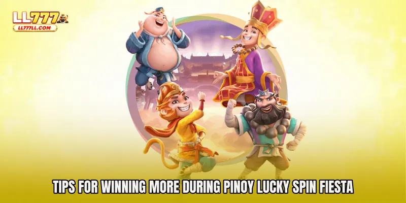 Tips for Winning More During Pinoy Lucky Spin Fiesta