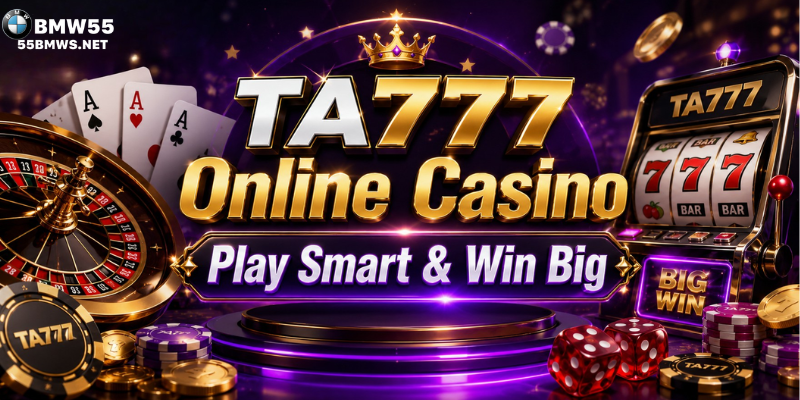 TA777 Online Casino – Play Smart & Win Big